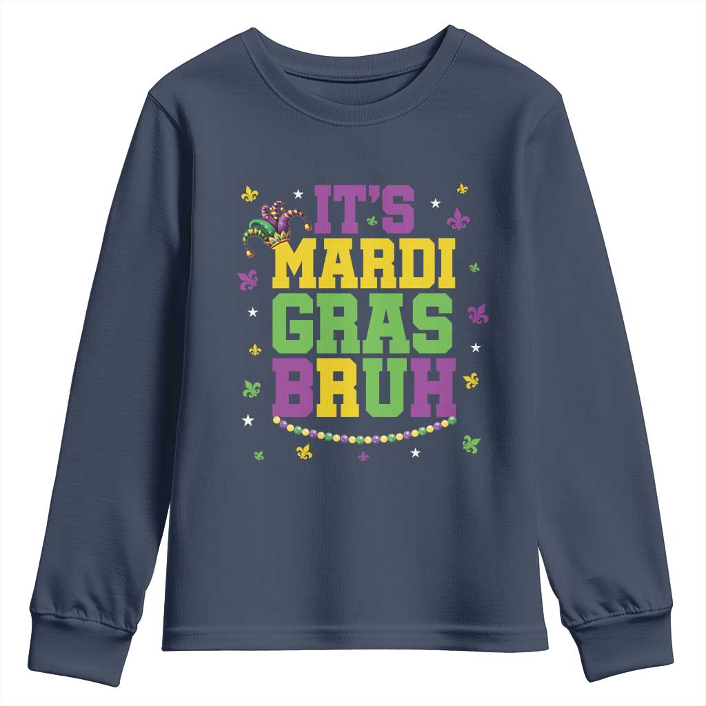 Bruh Mardi Gras Youth Sweatshirt Funny Fat Tuesday Teens Boys Kids TS10 Navy Print Your Wear