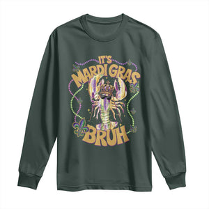 It's Mardi Gras Bruh Long Sleeve Shirt Glitter Print Crawfish Beads TS10 Dark Forest Green Print Your Wear