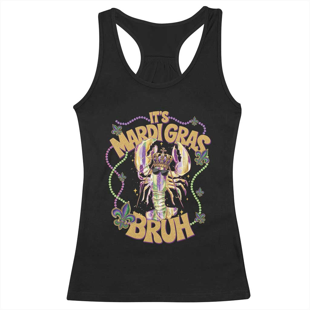 It's Mardi Gras Bruh Racerback Tank Top Glitter Print Crawfish Beads TS10 Black Print Your Wear