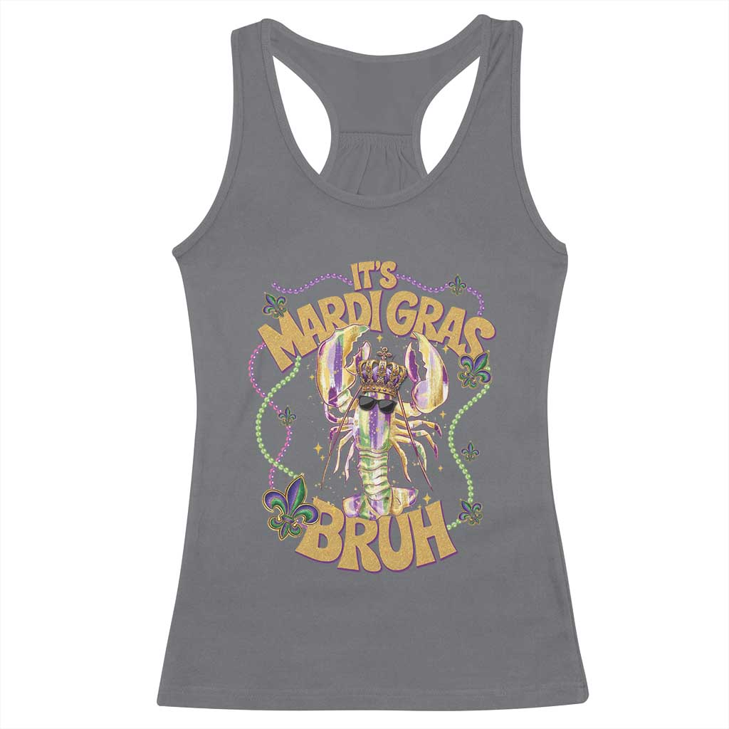 It's Mardi Gras Bruh Racerback Tank Top Glitter Print Crawfish Beads TS10 Charcoal Print Your Wear
