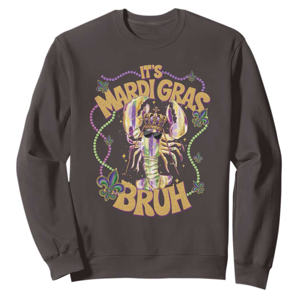 It's Mardi Gras Bruh Sweatshirt Glitter Print Crawfish Beads TS10 Dark Chocolate Print Your Wear