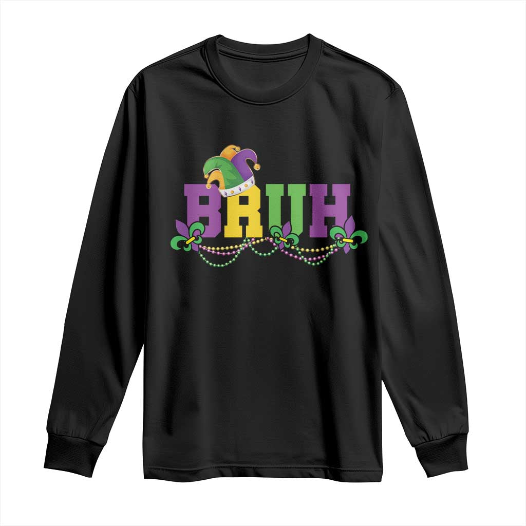 Bruh Mardi Gras Long Sleeve Shirt Carnival New Orleans Trip Parade Outfit Teens Boys Kids TS10 Black Print Your Wear