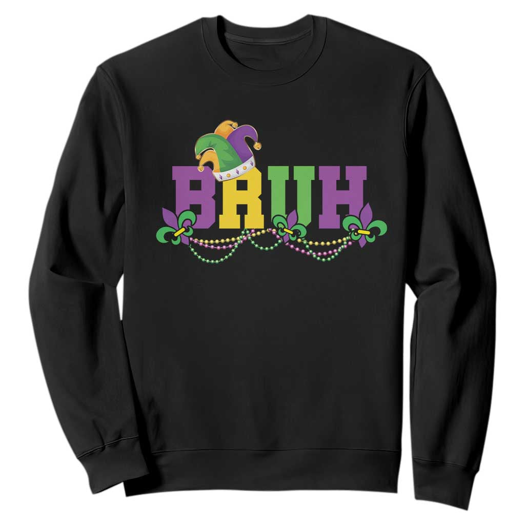 Bruh Mardi Gras Sweatshirt Carnival New Orleans Trip Parade Outfit Teens Boys Kids TS10 Black Print Your Wear