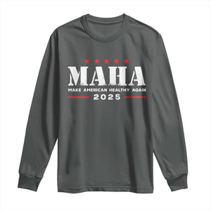 MAHA Make America Healthy Again Long Sleeve Shirt Trump RFK Jr Kennedy 2025 TS10 Dark Heather Print Your Wear