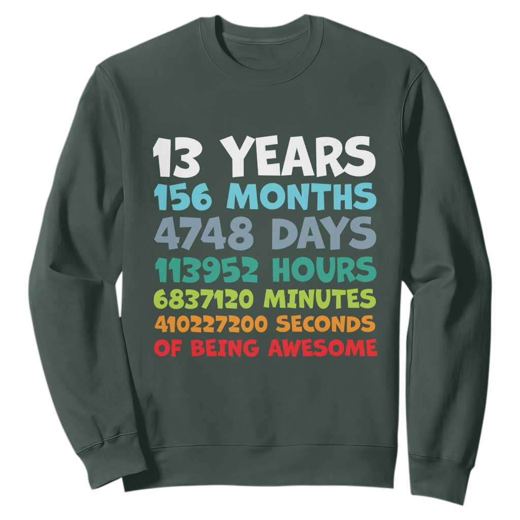 13th Birthday Sweatshirt 13 Year Old Bday Gifts Son Boy 13yr TS10 Dark Forest Green Print Your Wear