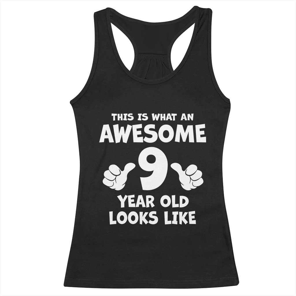 9th Birthday Gifts Racerback Tank Top Awesome 9 Year Old Bday Son Boy Girl 9yr TS10 Black Print Your Wear