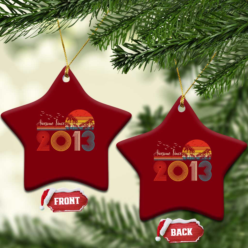 Awesome Since 2013 Ceramic Ornament 13th Birthday 13 Year Old Son Boy TS10 Print Your Wear