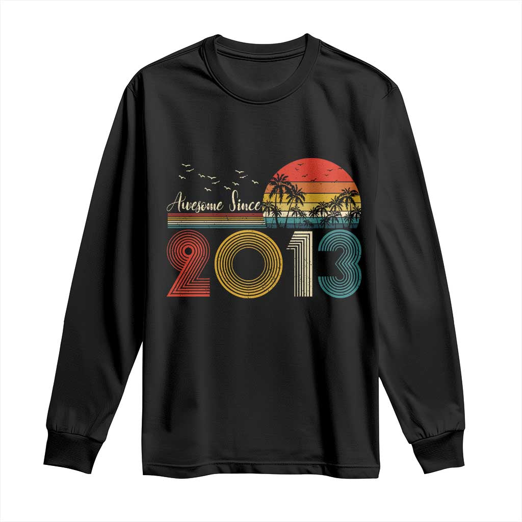 Awesome Since 2013 Long Sleeve Shirt 13th Birthday 13 Year Old Son Boy TS10 Black Print Your Wear