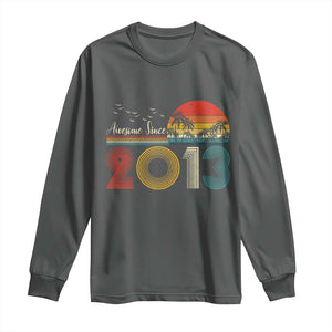 Awesome Since 2013 Long Sleeve Shirt 13th Birthday 13 Year Old Son Boy TS10 Dark Heather Print Your Wear