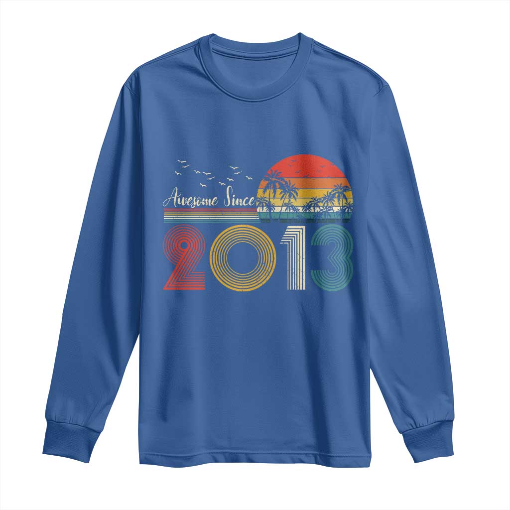 Awesome Since 2013 Long Sleeve Shirt 13th Birthday 13 Year Old Son Boy TS10 Royal Blue Print Your Wear