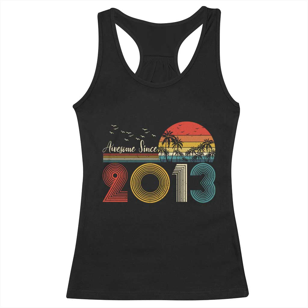 Awesome Since 2013 Racerback Tank Top 13th Birthday 13 Year Old Son Boy TS10 Black Print Your Wear