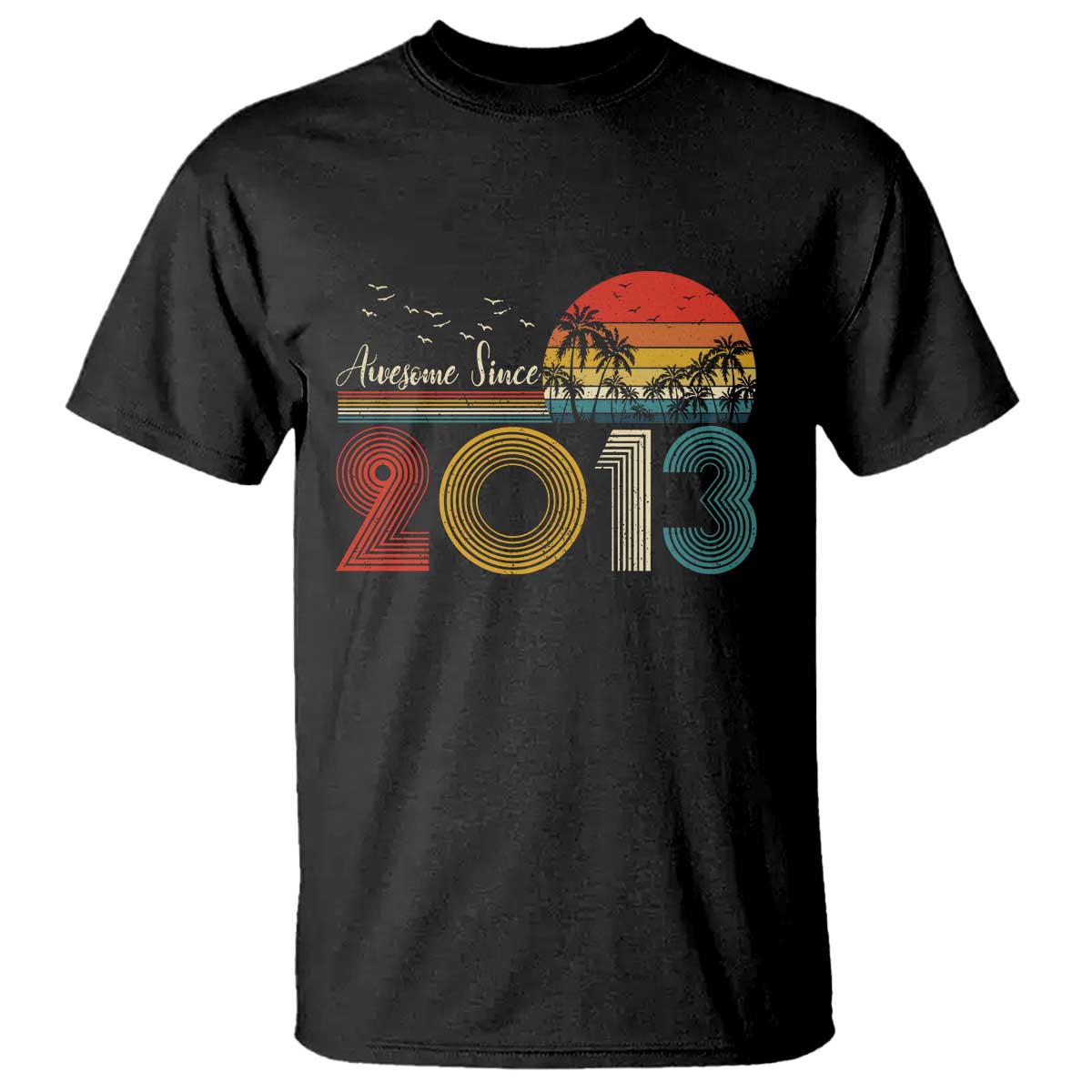 Awesome Since 2013 T Shirt 13th Birthday 13 Year Old Son Boy TS10 Black Print Your Wear