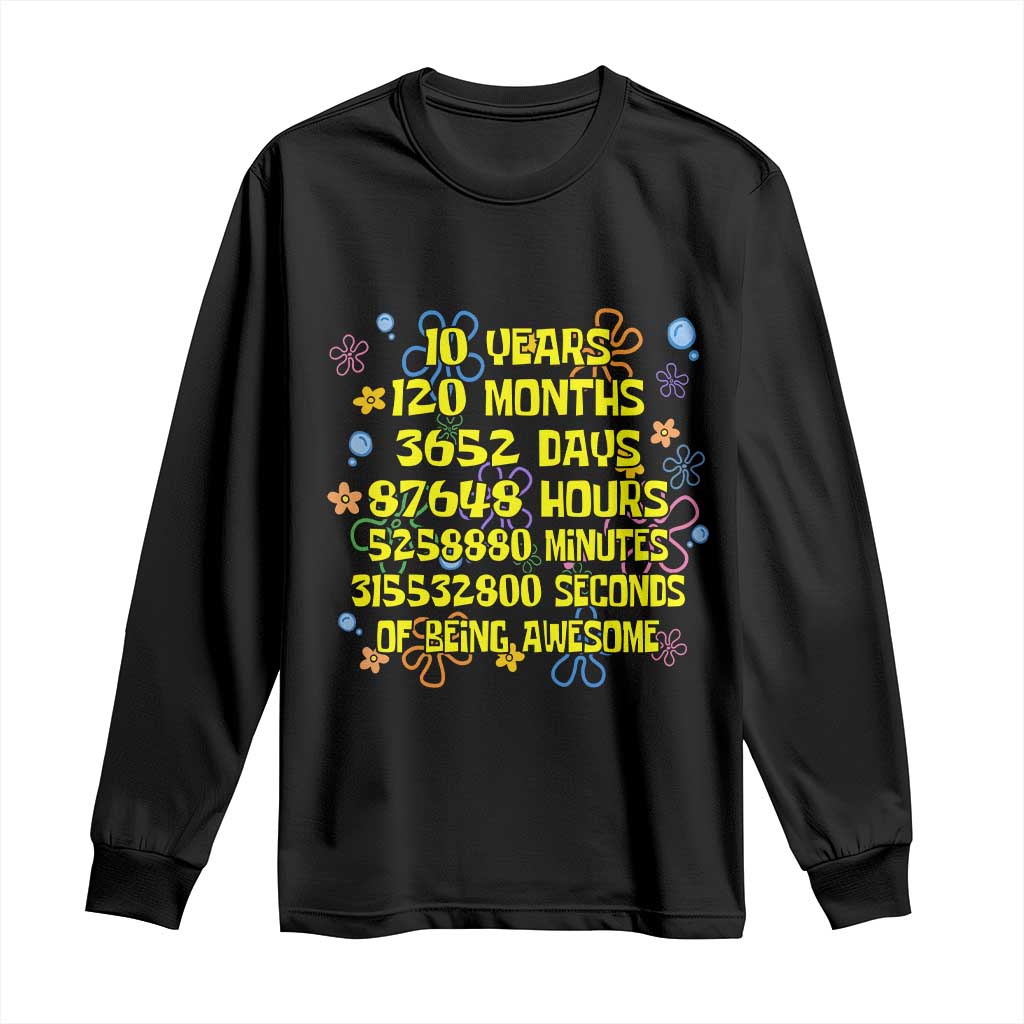 10th Birthday Gifts Long Sleeve Shirt Flowers 10 Years Of Being Awesome 10 Year Old Bday TS10 Black Print Your Wear