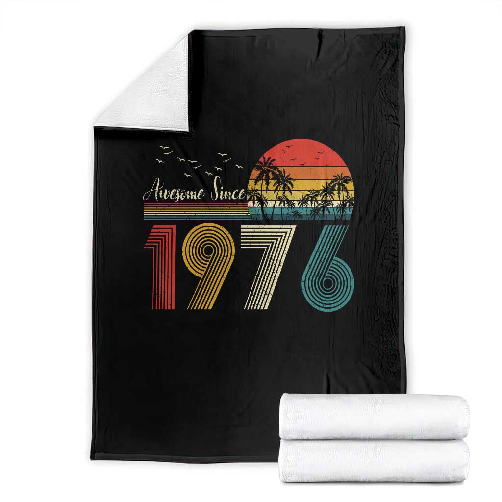 Awesome Since 1976 Birthday Throw Blanket Vintage 50th 50 Year Old Bday Gifts TS10 Black Print Your Wear