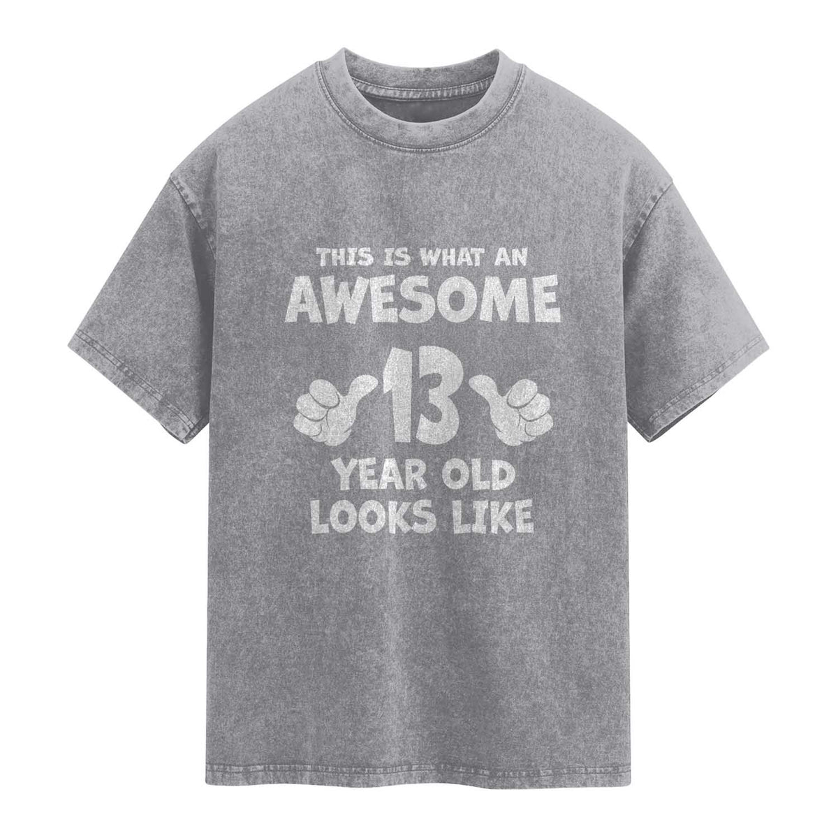13th Birthday Washed Cotton T-Shirt Awesome 14 Year Old Looks Like