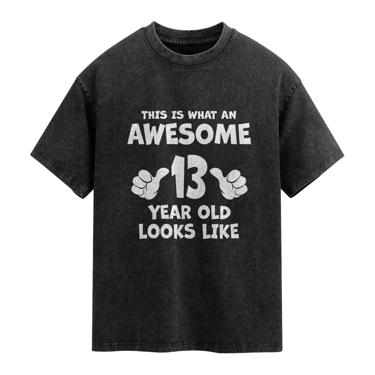 13th Birthday Washed Cotton T-Shirt Awesome 14 Year Old Looks Like