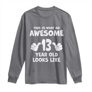 13th Birthday Long Sleeve Shirt Awesome 14 Year Old Looks Like TS10 Charcoal Print Your Wear