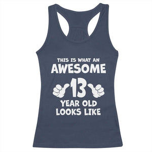13th Birthday Racerback Tank Top Awesome 14 Year Old Looks Like TS10 Navy Print Your Wear