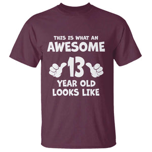 13th Birthday T Shirt Awesome 14 Year Old Looks Like TS10 Maroon Print Your Wear