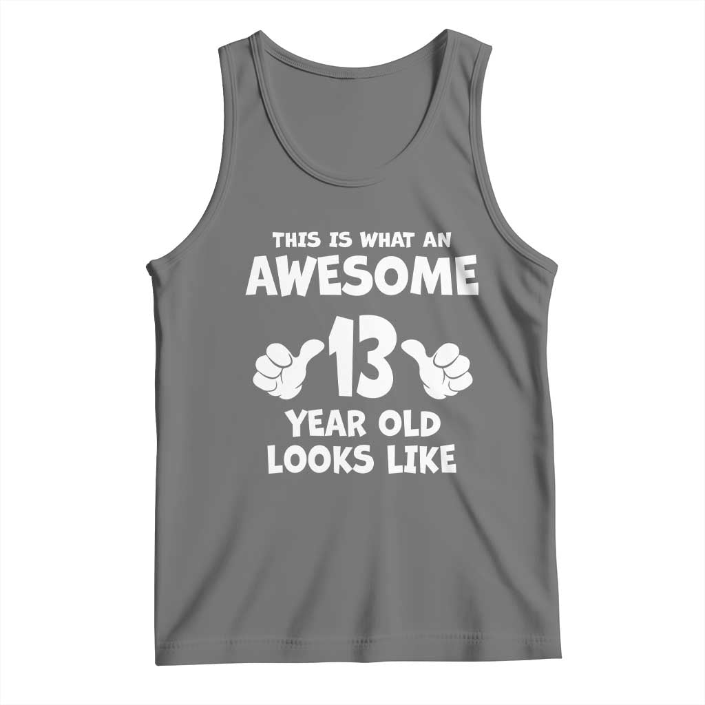 13th Birthday Tank Top Awesome 14 Year Old Looks Like TS10 Black Heather Print Your Wear