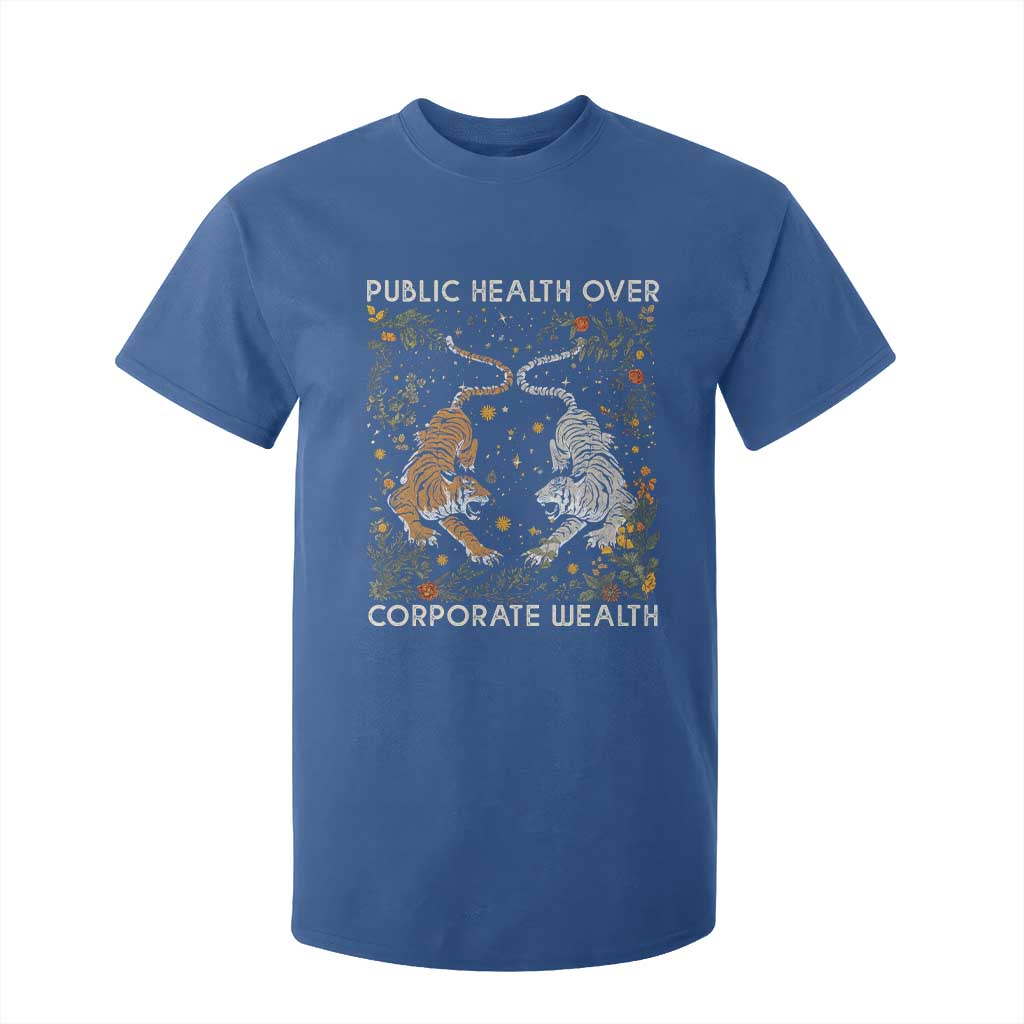 Public Health Over Corporate Wealth T Shirt For Kid Boho Tiger TS10 Royal Blue Print Your Wear
