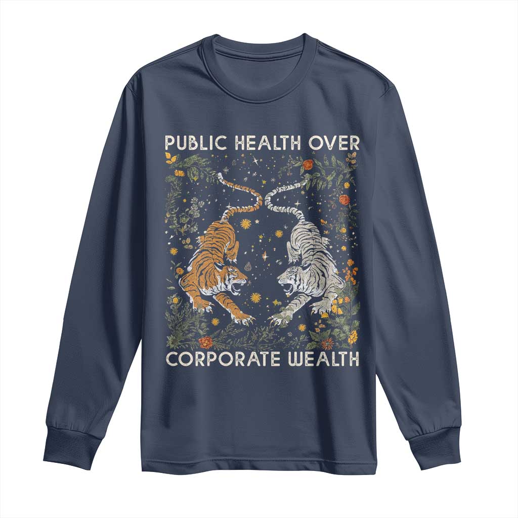 Public Health Over Corporate Wealth Long Sleeve Shirt Boho Tiger TS10 Navy Print Your Wear