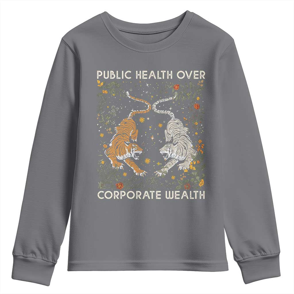 Public Health Over Corporate Wealth Youth Sweatshirt Boho Tiger TS10 Charcoal Print Your Wear