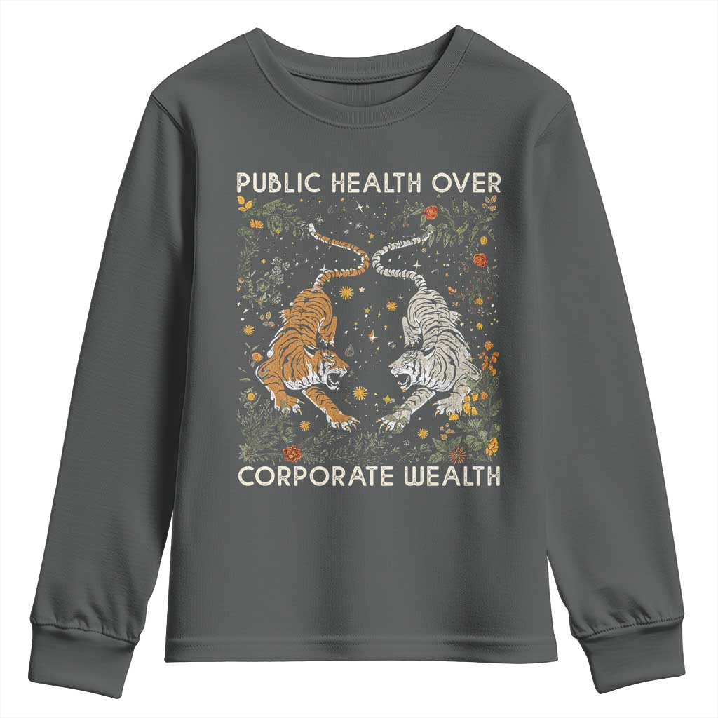 Public Health Over Corporate Wealth Youth Sweatshirt Boho Tiger TS10 Dark Heather Print Your Wear
