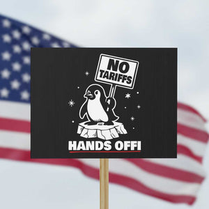 Funny Resist Penguins Protest Sign Tariffs on Penguins? Really TS10 Horizontal 18" × 24" Black Print Your Wear