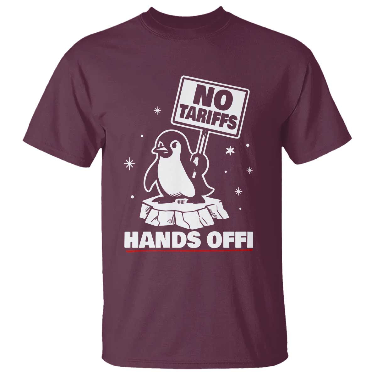 Funny Resist Penguins T Shirt Tariffs on Penguins? Really TS10 Maroon Print Your Wear
