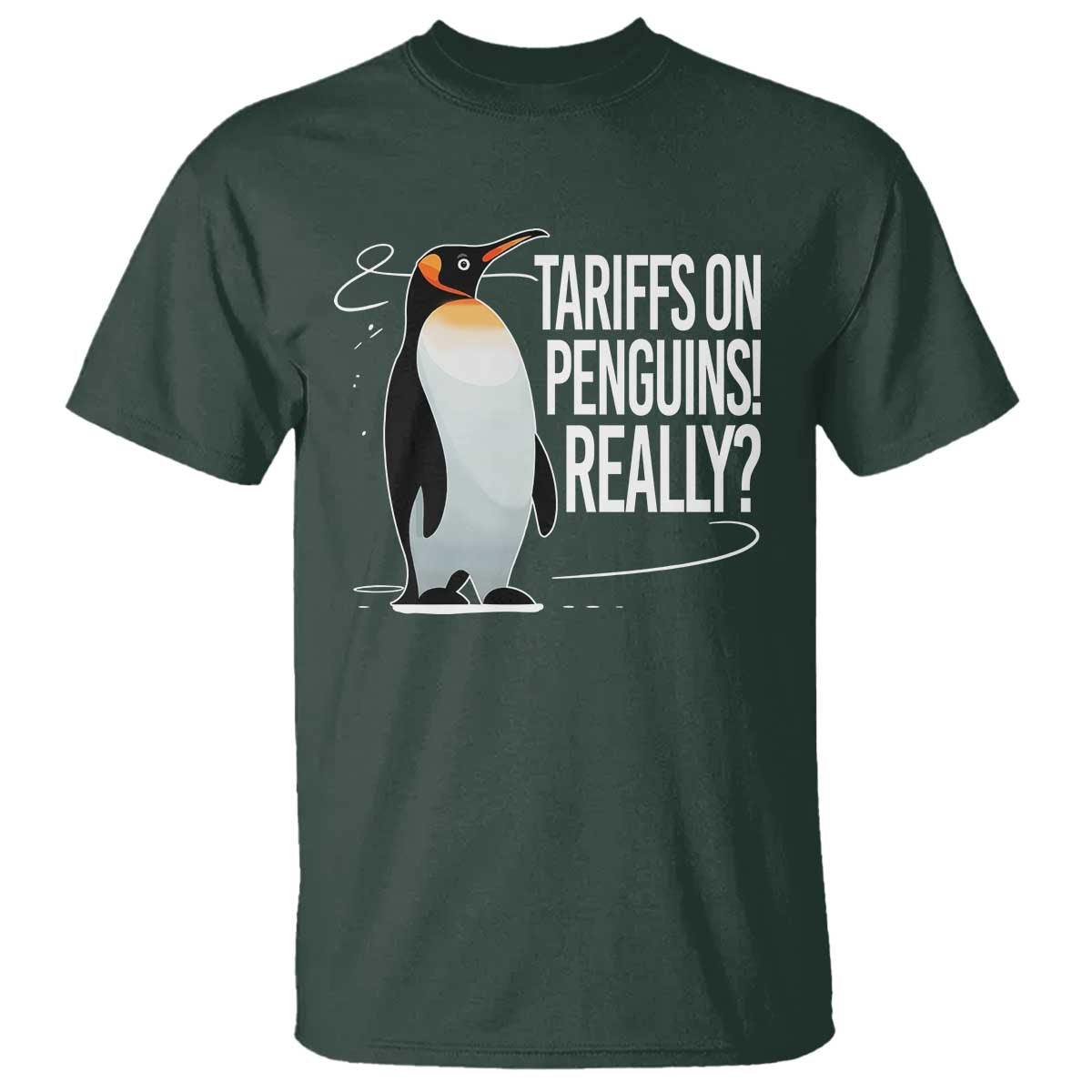 Hands Off Protest T Shirt Stand With Penguins Resist Against Tariffs TS10 Dark Forest Green Print Your Wear