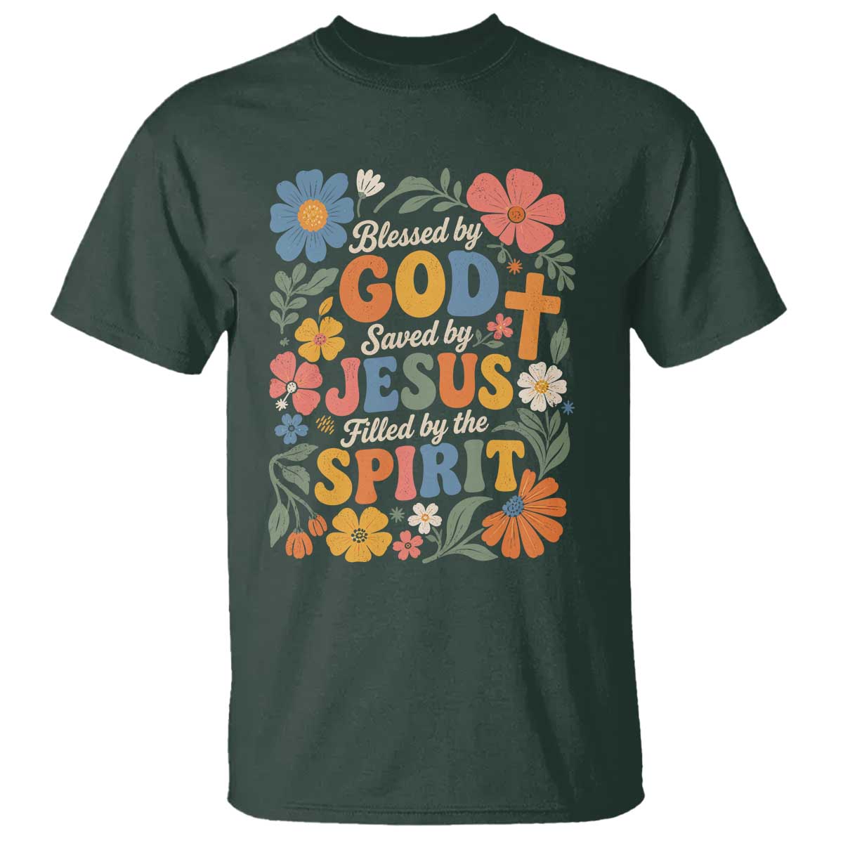 Boho Floral Christian T Shirt Blessed Saved By Jesus Cross Flower TS10 Dark Forest Green Print Your Wear