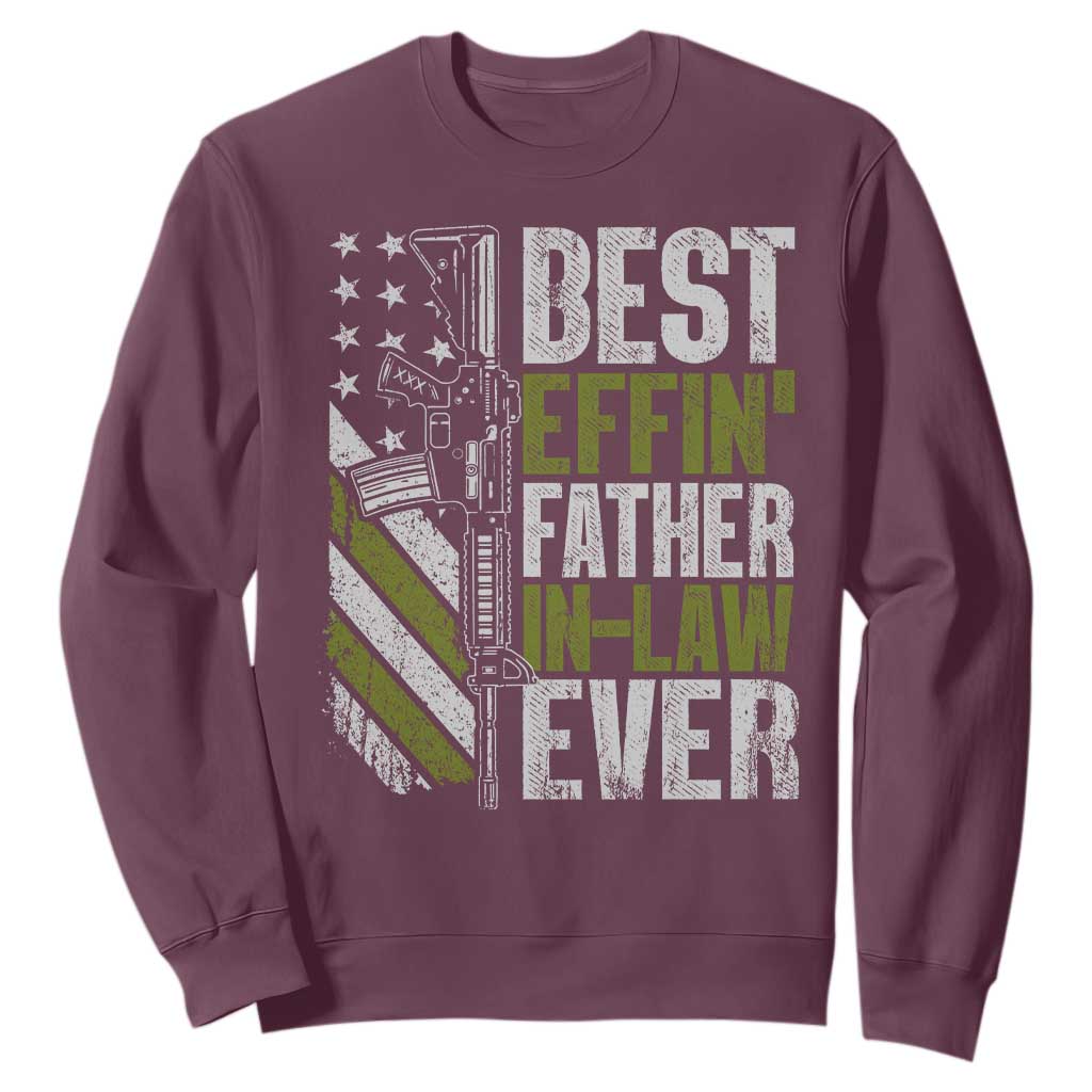 Best Effin’ Father In Law Ever Sweatshirt FIL Gun American Flag TS10 Maroon Print Your Wear