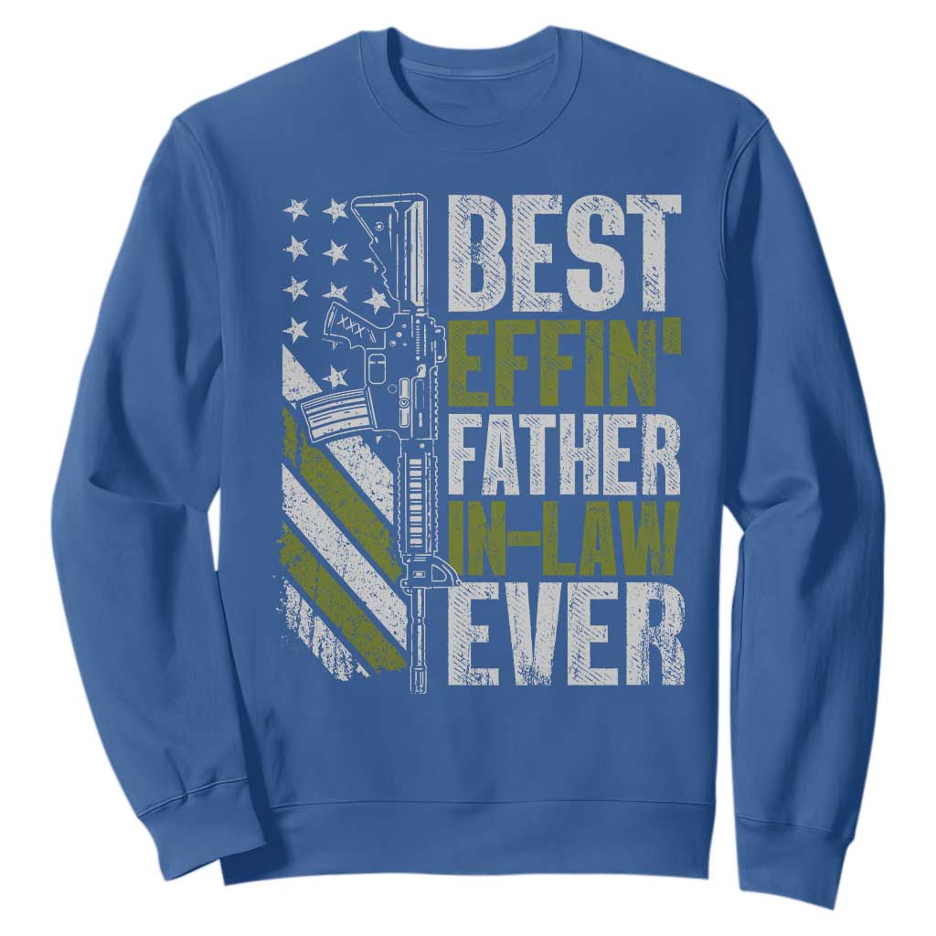Best Effin’ Father In Law Ever Sweatshirt FIL Gun American Flag TS10 Royal Blue Print Your Wear