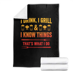 Funny BBQ Beer Lovers Throw Blanket I Drink I Grill And I Know Things Bbq Barbecue Beer TS10 Black Print Your Wear
