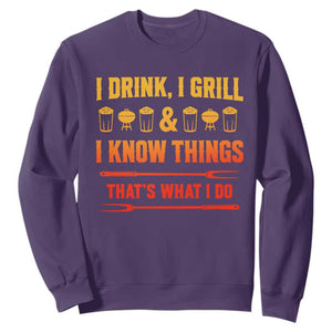 Funny BBQ Beer Lovers Sweatshirt I Drink I Grill And I Know Things Bbq Barbecue Beer TS10 Purple Print Your Wear