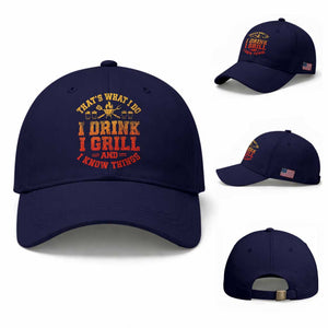 I Drink I Grill Baseball Cap Funny Bbq Grilling Barbecue Beer Lovers TS10 Baseball Cap Universal Fit Dark Blue Print Your Wear