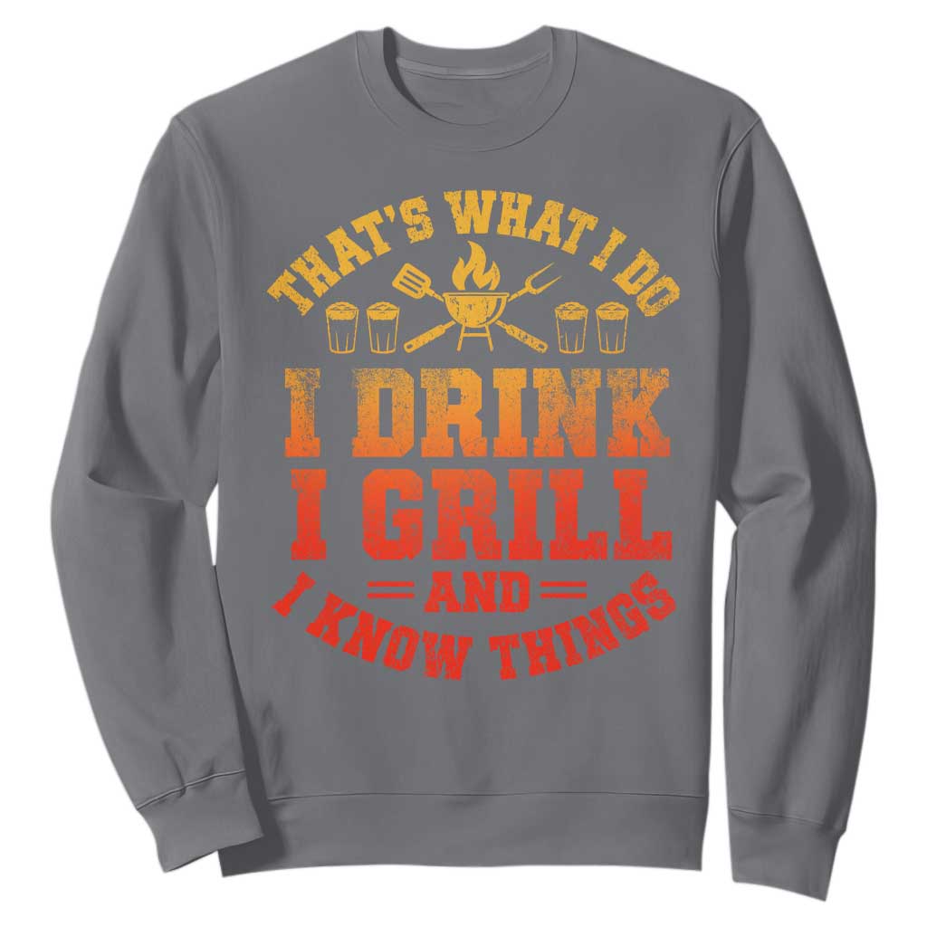 I Drink I Grill Sweatshirt Funny Bbq Grilling Barbecue Beer Lovers TS10 Charcoal Print Your Wear