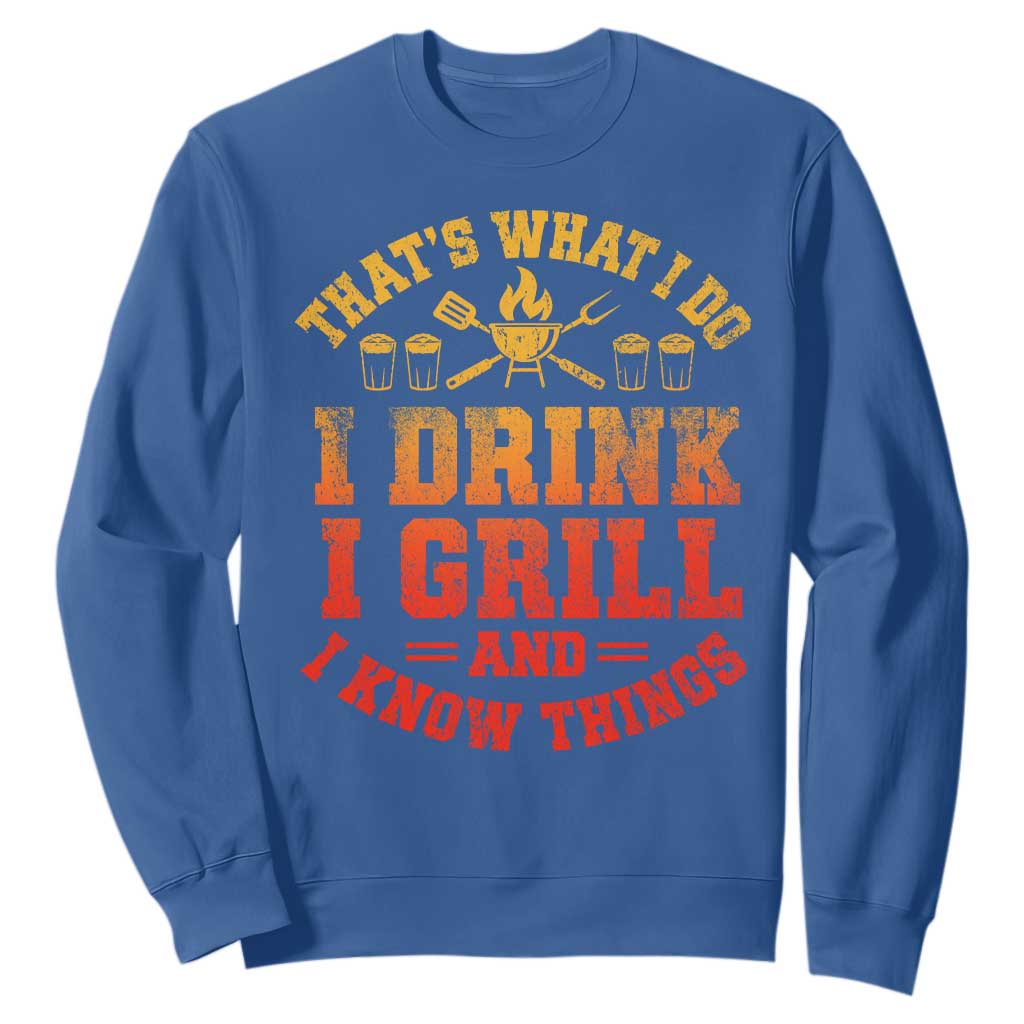 I Drink I Grill Sweatshirt Funny Bbq Grilling Barbecue Beer Lovers TS10 Royal Blue Print Your Wear