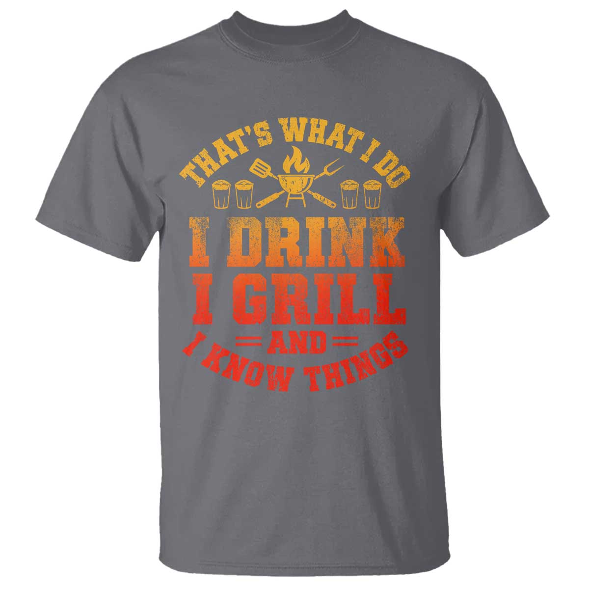 I Drink I Grill T Shirt Funny Bbq Grilling Barbecue Beer Lovers TS10 Charcoal Print Your Wear