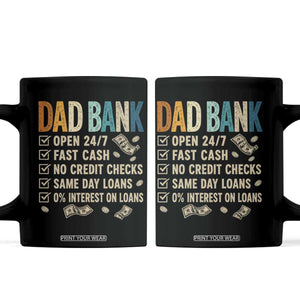 Funny Dad Coffee Mug Retro Dad Bank Fathers Day TS10 Black Print Your Wear