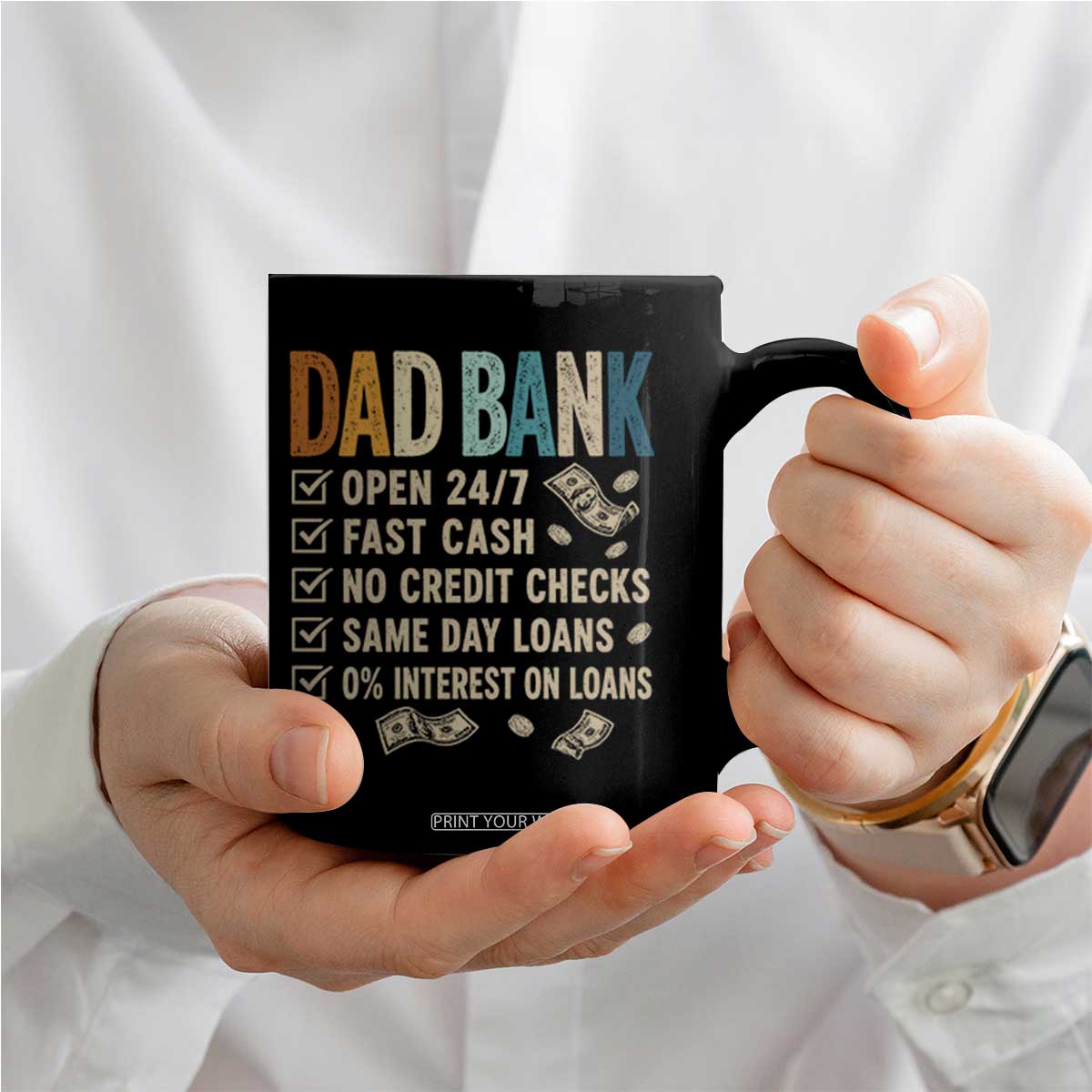 Funny Dad Coffee Mug Retro Dad Bank Fathers Day TS10 Print Your Wear