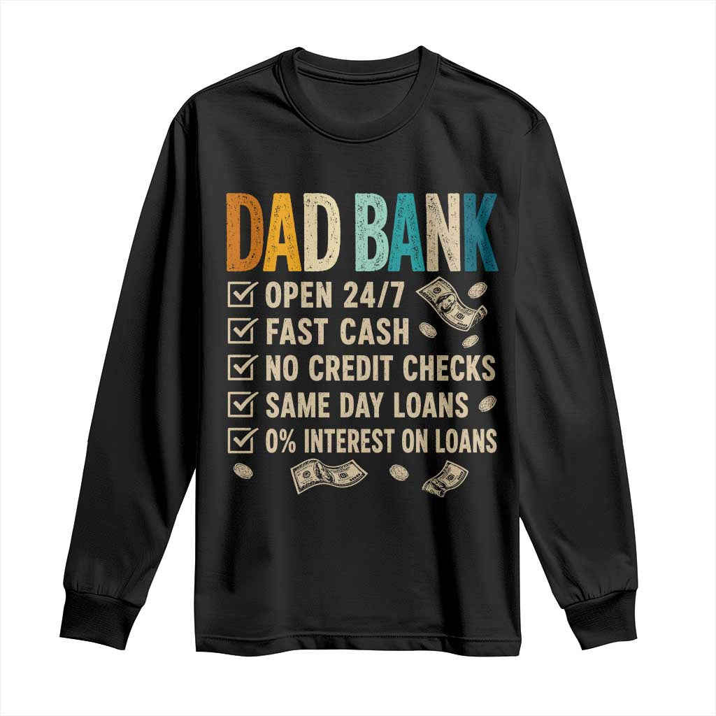 Funny Dad Long Sleeve Shirt Retro Dad Bank Fathers Day TS10 Black Print Your Wear