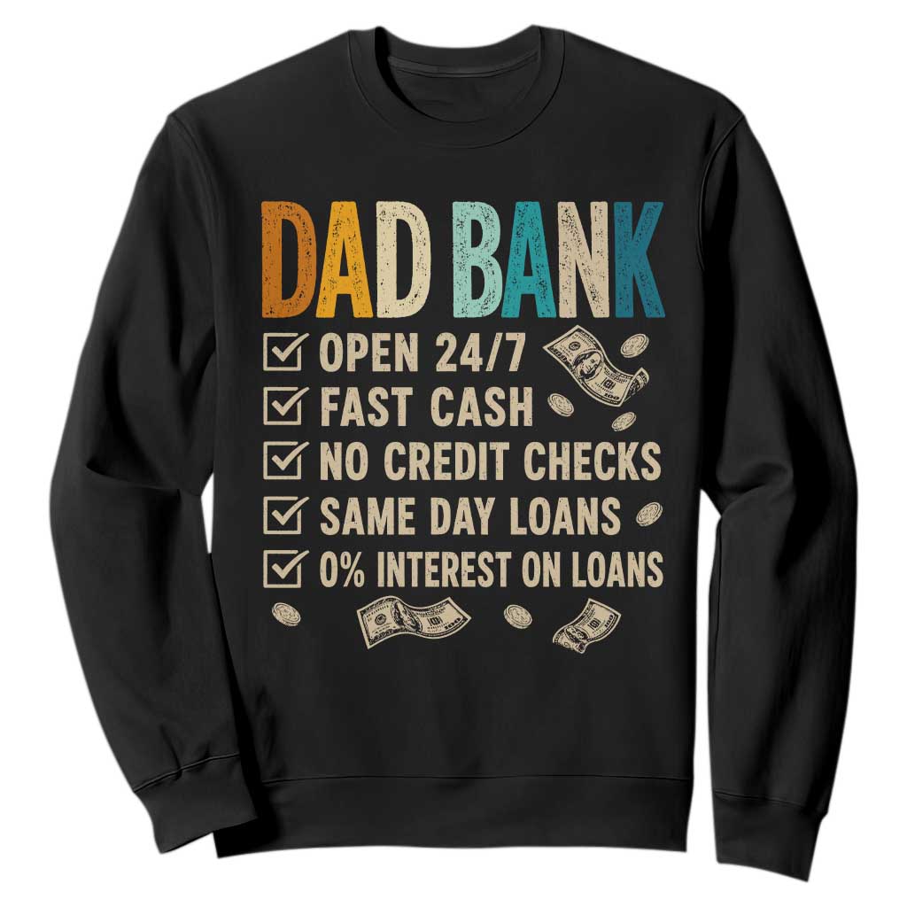 Funny Dad Sweatshirt Retro Dad Bank Fathers Day TS10 Black Print Your Wear