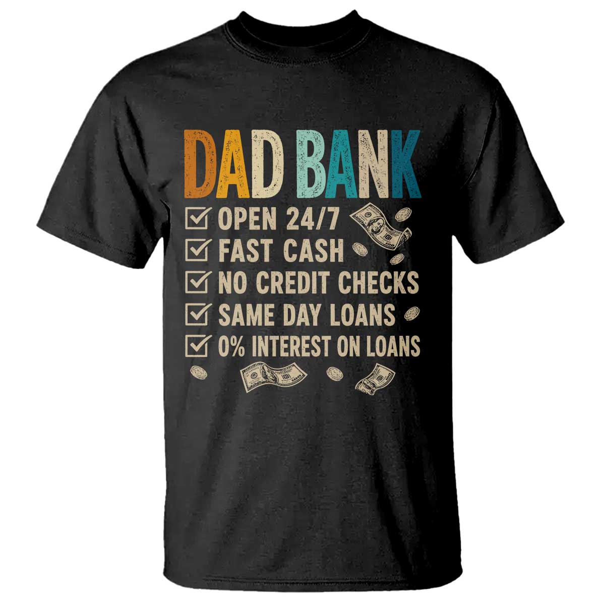 Funny Dad T Shirt Retro Dad Bank Fathers Day TS10 Black Print Your Wear