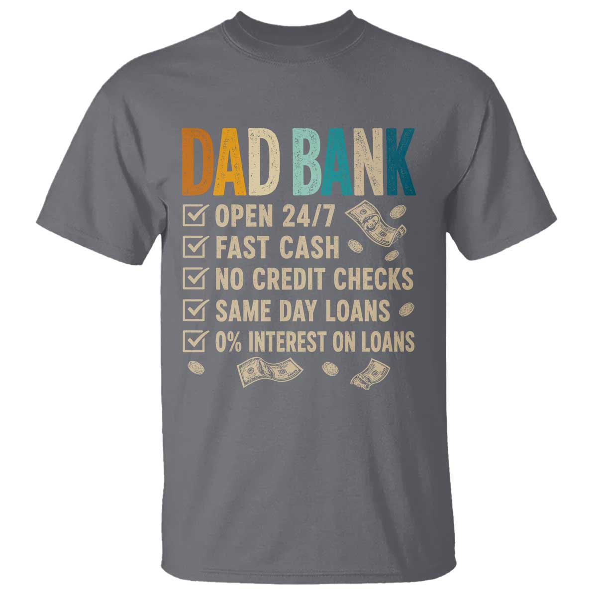 Funny Dad T Shirt Retro Dad Bank Fathers Day TS10 Charcoal Print Your Wear