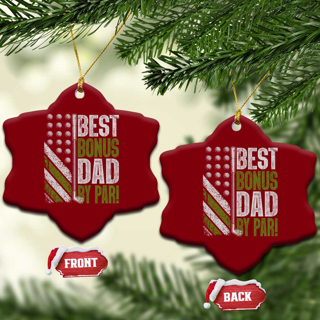 Best Bonus Dad By Par Ceramic Ornament Step Dad Golf American Flag Fathers Day Gift For Golfers TS10 Print Your Wear