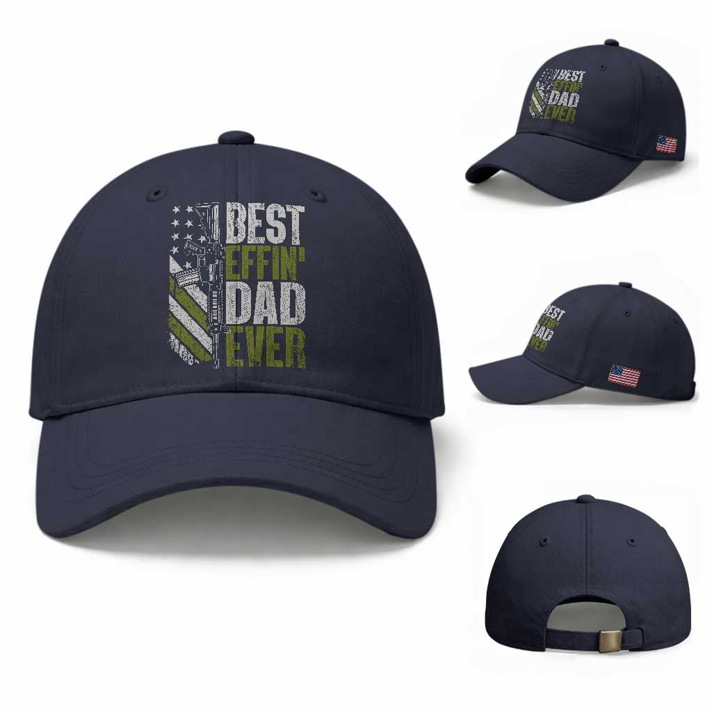 Best Effin Dad Ever Baseball Cap Fathers Day Daddy Gun American Flag TS10 Baseball Cap Universal Fit Navy Print Your Wear
