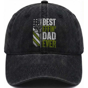 Best Effin Dad Ever Washed Cotton Baseball Cap Fathers Day Daddy Gun American Flag TS10 Print Your Wear