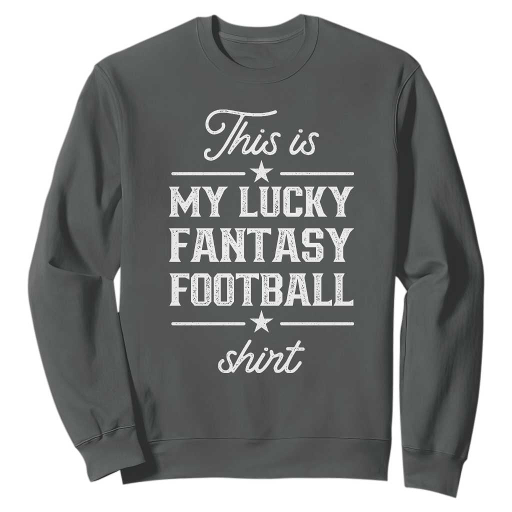 Lucky Fantasy Football Sweatshirt Commissioner Draft Party Commish FFL TS10 Dark Heather Print Your Wear